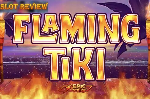 Flaming Tiki Slot Review